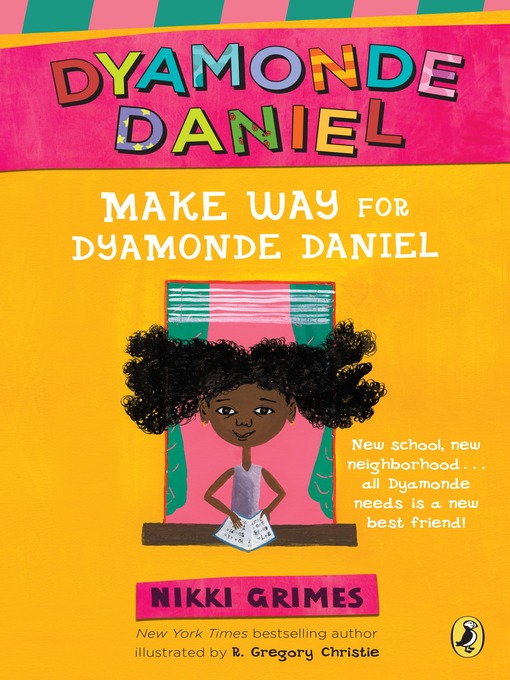 Title details for Make Way for Dyamonde Daniel by Nikki Grimes - Wait list